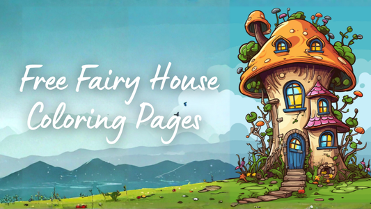 Free Fairy House Coloring Pages - A Little Gift from Mary’s Fairyland